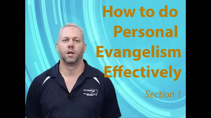Personal Evangelism Section 1