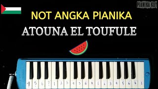 Not Pianika Atouna El Toufule ( Atuna Tufuli ) | Not Angka   Lirik