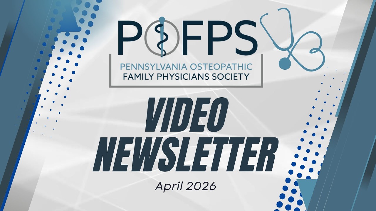 POFPS April 2026 Video Newsletter with Jacqueline Weaver-Agostoni, DO