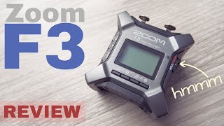 Zoom F3 32-bit Float Audio Recorder: Good But...Slightly Flawed