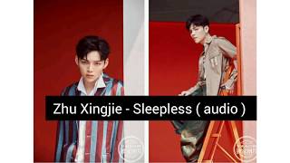 Zhu Xingjie - Sleepless ( audio )