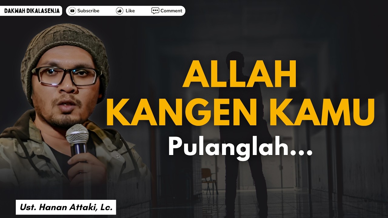 Saat Kamu Merasa Sendiri Ingatlah Allah Sedang Merindukanmu | Ustadz Hanan Attaki #ustadzhananattaki