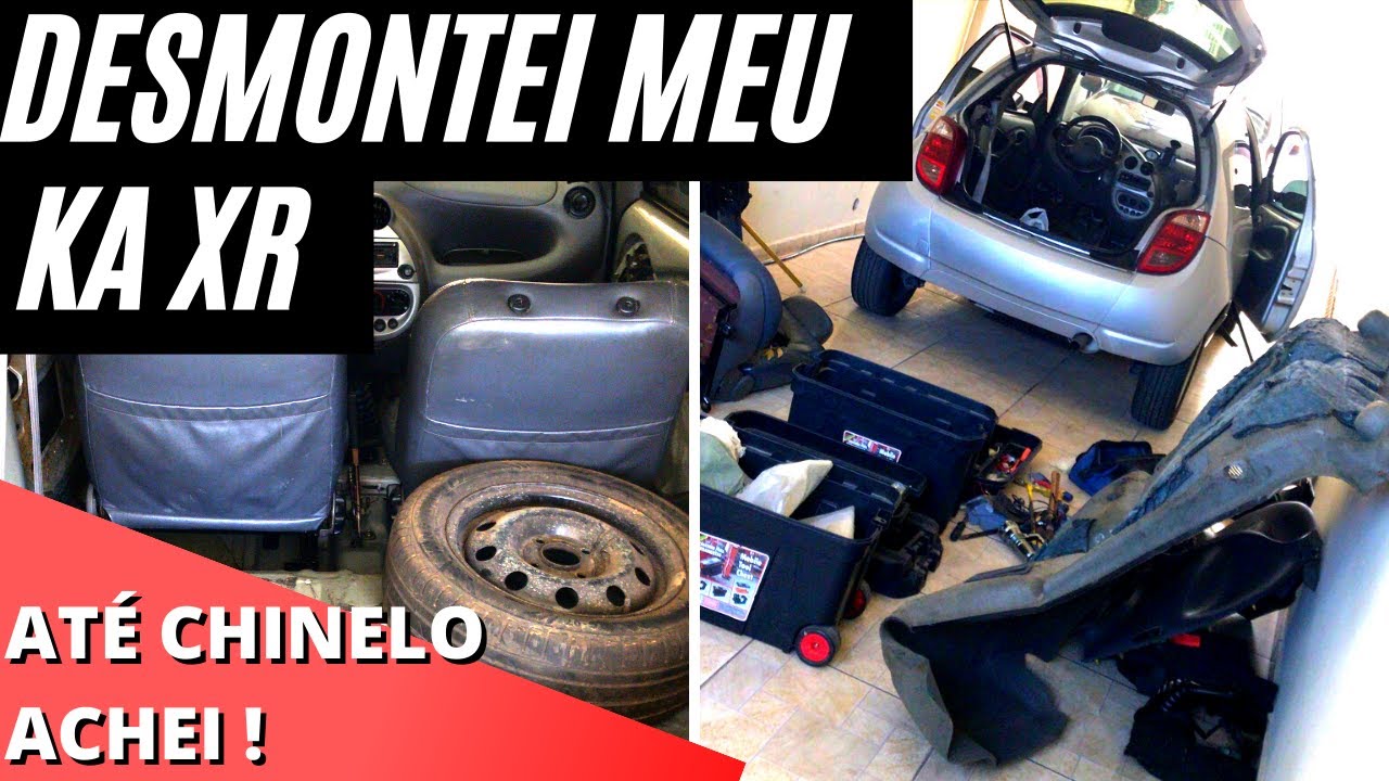 Desmontando o Ford Ka XR inteiro - Reforma Ford Ka XR
