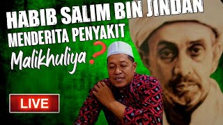 Habib Salim Bin Jindan M3nderita P3nyakit Malikhuliya⁉️