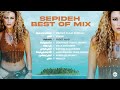 Sepideh DANCE Mix The Best Tracks By Sepideh