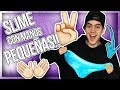 haciendo SLIME con MANOS EXTREMADAMENTE PEQUEÑAS!!!