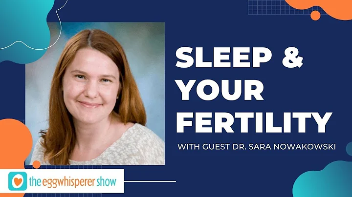 Sleep and Your Fertility (TTC, Pregnancy, Menopause, and More) with guest Dr. Sara Nowakowski