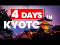 How to spend 4 days in kyoto  japan travel itinerary