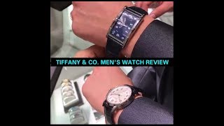 TIFFANY & CO. EAST WEST WATCH REVIEW