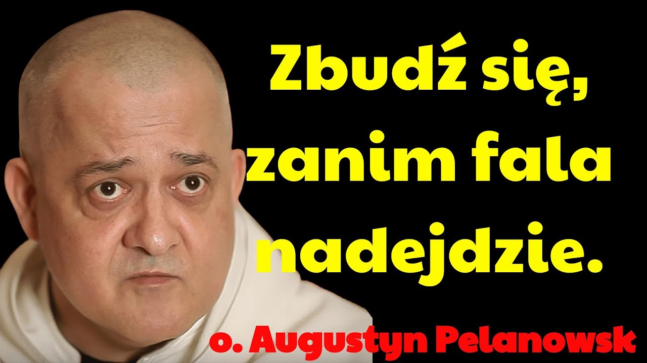 Zbudź się, zanim fala nadejdzie  | Augustyn Pelanowski 2026