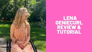 Adult With Cerebral Palsy Learns How To Curl Her Hair On Her Own | Lena GenieCurl Review & Tutorial