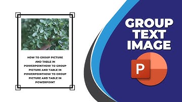 How to group text and image in PowerPoint