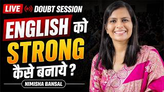 English Ko Strong Kaise Banaye? 🔴 Live Doubt Session | Nimisha Bansal