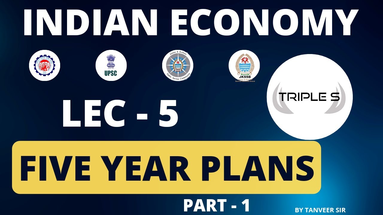 Lec 5 Five Year Plan Part 1 By Tanveer Sir For EPFO JKPSC JKSSB lec-5-five-year-plan-part-1-by-tanveer-sir-for-epfo-jkpsc-jkssb