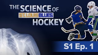 The Science of St. Louis Blues Hockey | Season 1, Episode 1 | Joints and Ligaments