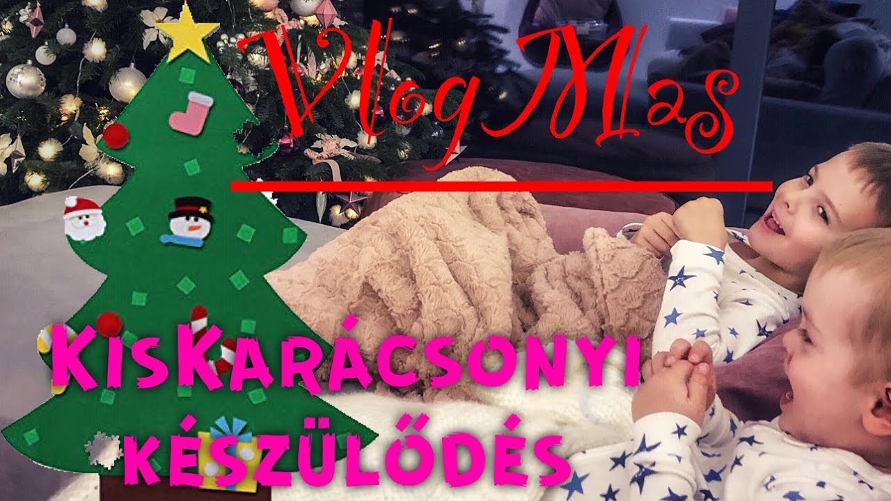 VLOGMAS - KisKarácsonyi készülődésünk ! :)