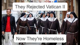 The Nuns Who Chose Schism Over Submission Now They re on the Street