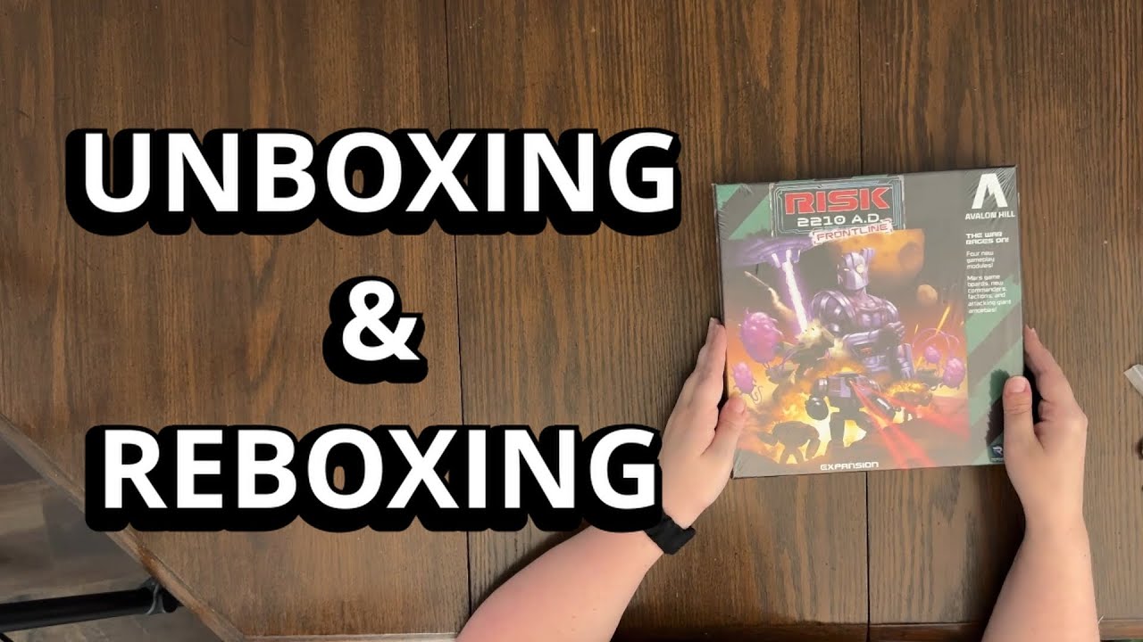 Risk: 2210 AD - Frontline Expansion - Board Game Unboxing & Reboxing - What's Inside the box?