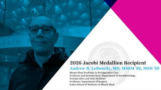 Andrew B. Leibowitz, MD: 2026 Jacobi Medallion Recipient