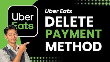 How to Delete Payment Method on Uber Eats