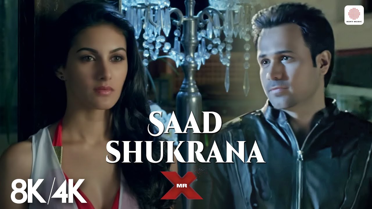 Saad Shukrana - 8K/4K Music Video | Mr. X | Emraan Hashmi, Amyra Dastur | Ankit Tiwari