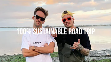 100% SUSTAINABLE ROAD TRIP - VLOG 64