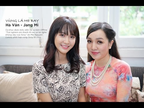 VÙNG LÁ ME BAY - Song ca Hà Vân, Jang Mi - www.mainguyen.vn