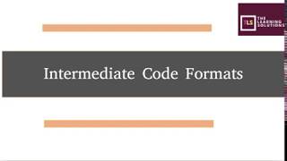 Intermediate Code Formats | Postfix Notation | Syntax Tree |Three-Address Code