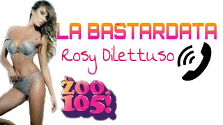 La Bastardata - Rosy Dilettuso