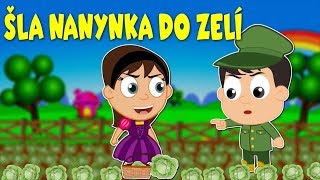 Šla Nanynka do zelí - Písničky pro děti a nejmenší - 30 min. zpívánky