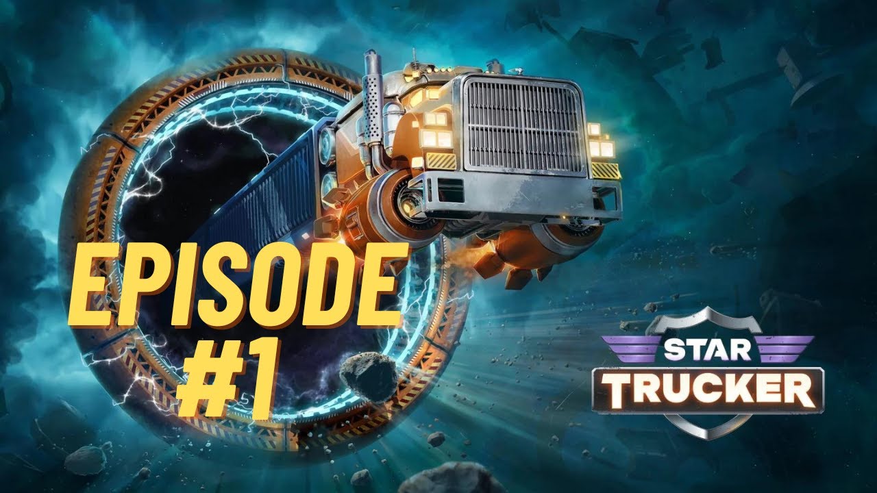Star Trucker Playthrough Part 1 - YouTube