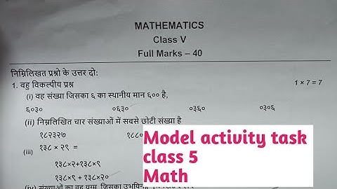 model activity task Class 5 math/ class 5 activity task math/ math class 5 activity task 40 marks