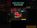 Best Free Fire Run Mode Settings For Speed Control Shorts Best Free Fire Run Mode Settings For Speed Control Shorts