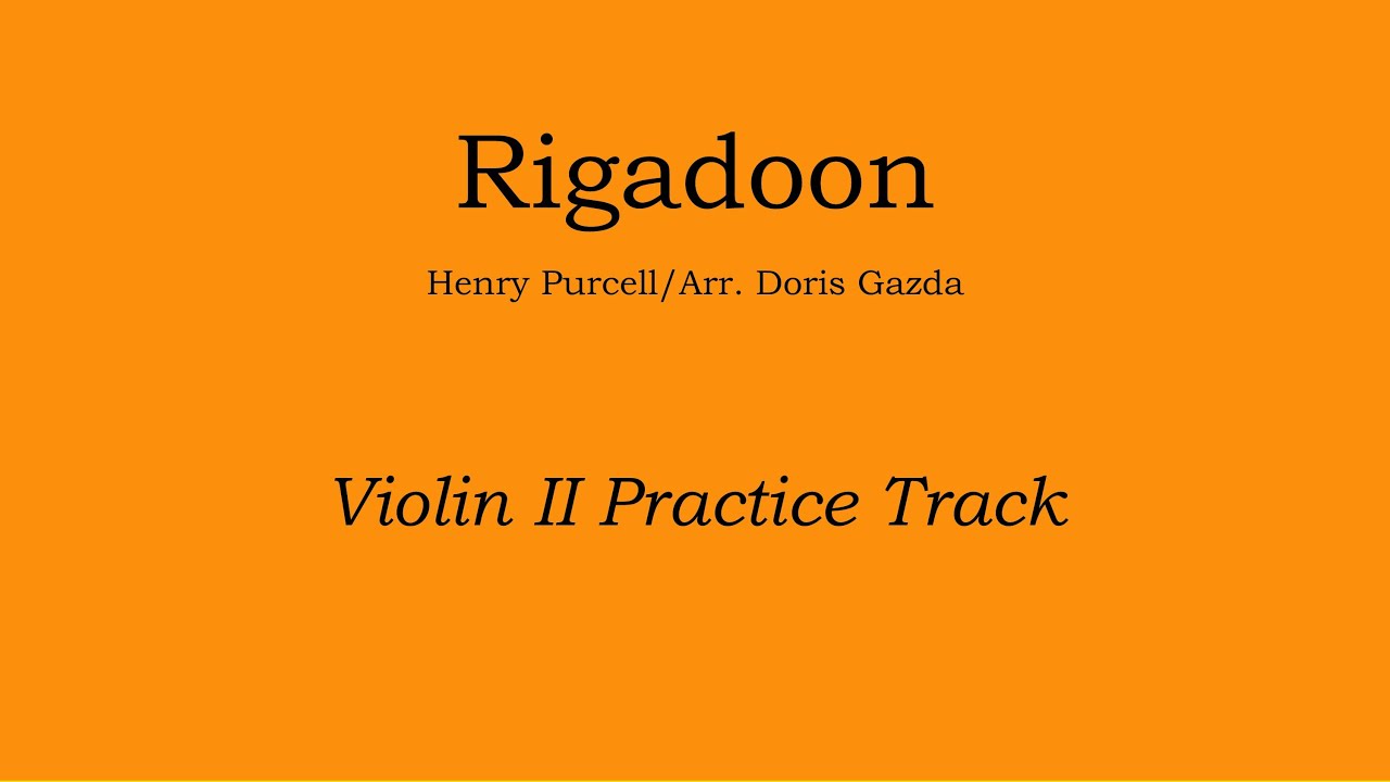 Rigadoon - Henry Purcell/Arr. Gazda Violin II Practice Track - YouTube