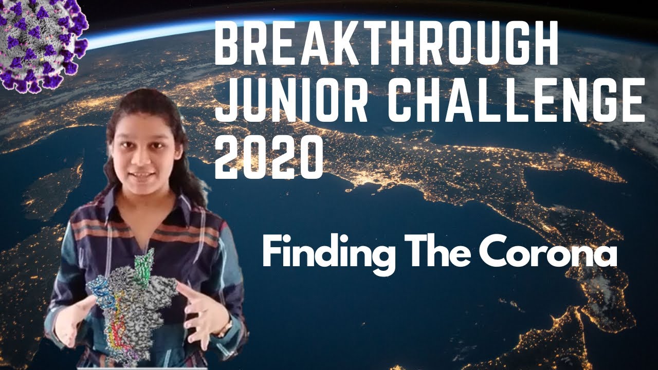 Finding The Corona Breakthrough Junior Challenge 2020 YouTube