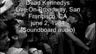 Dead Kennedys &quot;Intro&quot; Live On Broadway, San Francisco, CA 06/02/84 (SBD-audio)