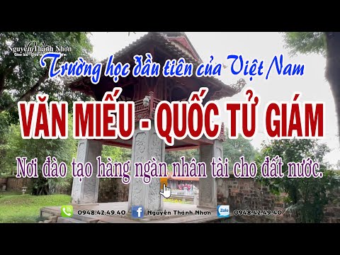 Video VĂN MIẾU - QUỐC TỬ GIÁM trường đại học đầu tiên của... - youtube