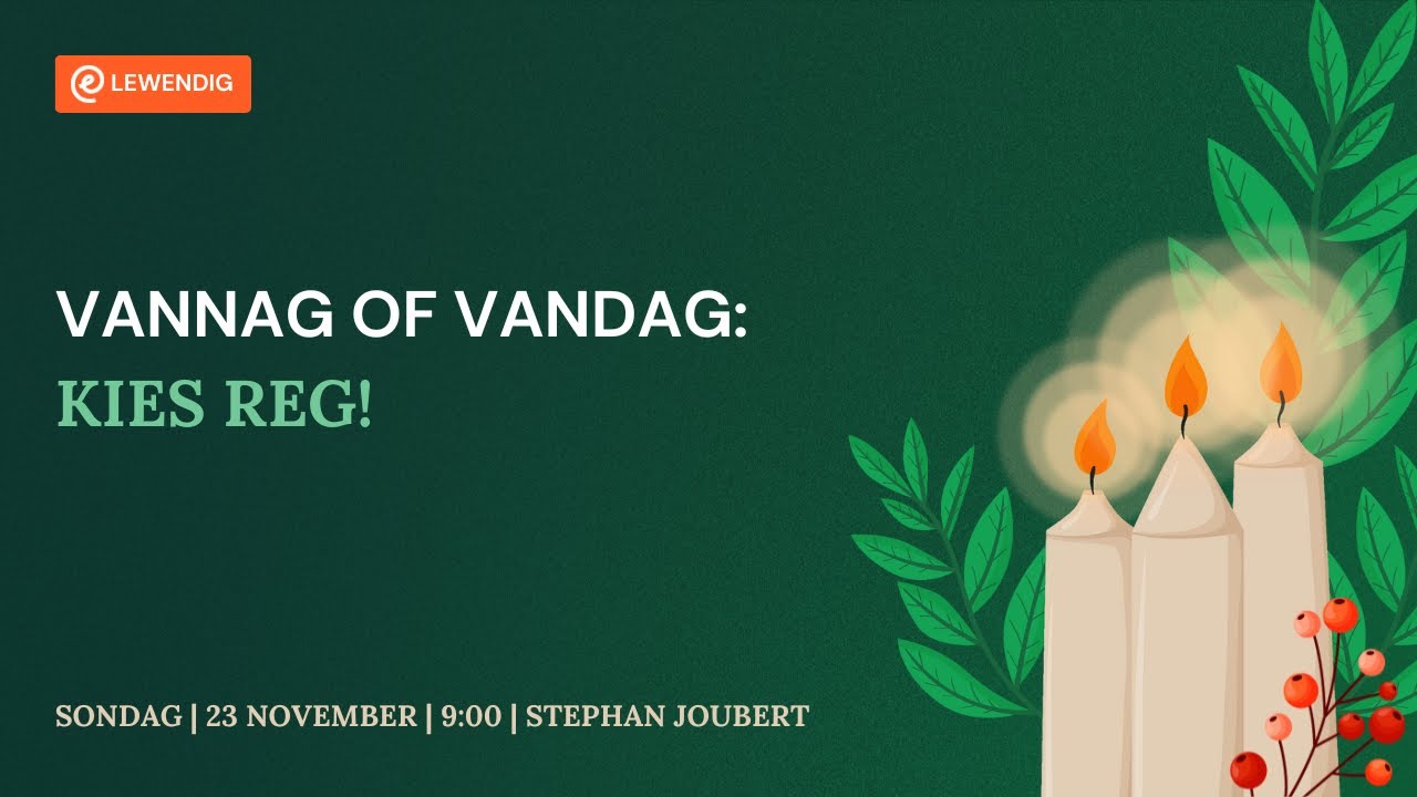 Vannag of vandag: kies reg! [23 Nov 2025]