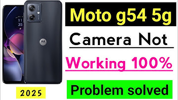 moto g54 5g camera not working | moto g54 5g front camera not working | moto g camera not working 📸
