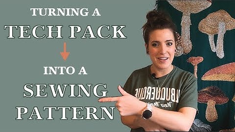 Creating a Sewing Pattern from the Tech Pack