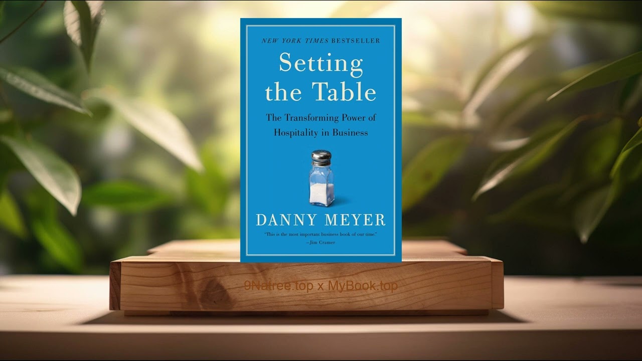 [Review] Setting the Table: The Transforming Power of Hospitality in Business (Danny Meyer)