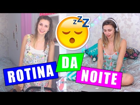 Rotina da Noite - Night Routine | Jana Taffarel