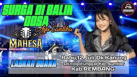 SURGA DI BALIK DOSA-AYU CANTIKA-MAHESA MUSIC LIVE REMBANG RABU,12 JULI 2023 @_BSRchannel