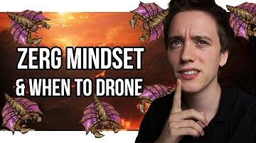 The Zerg Mindset & When To Make Drones (StarCraft 2 Strategy)