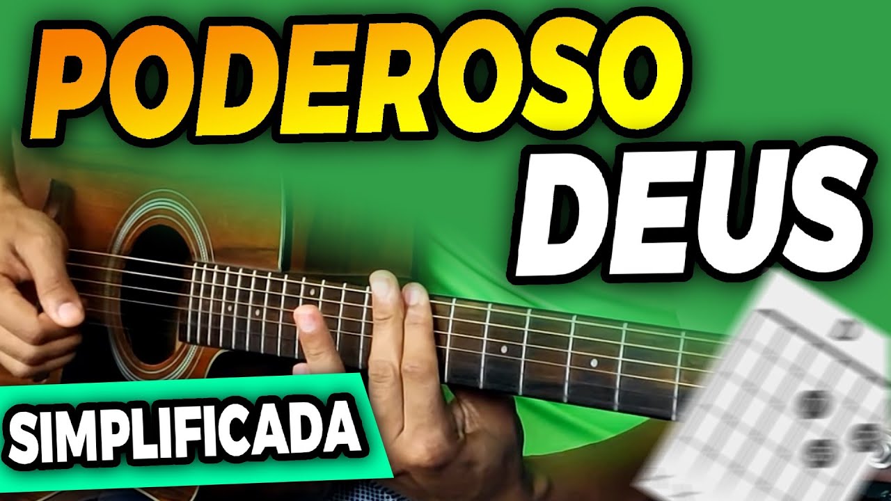 Como Tocar PODEROSO DEUS no violão SIMPLIFICADA Aula Completa + Cifra