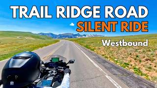 Trail Ridge Road (Estes Park to Grand Lake) — Full Ride | Miles in Silence (No Narration)
