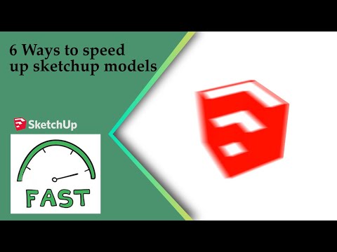 Sketchup 모델의 속도를 높이는 6 가지 방법