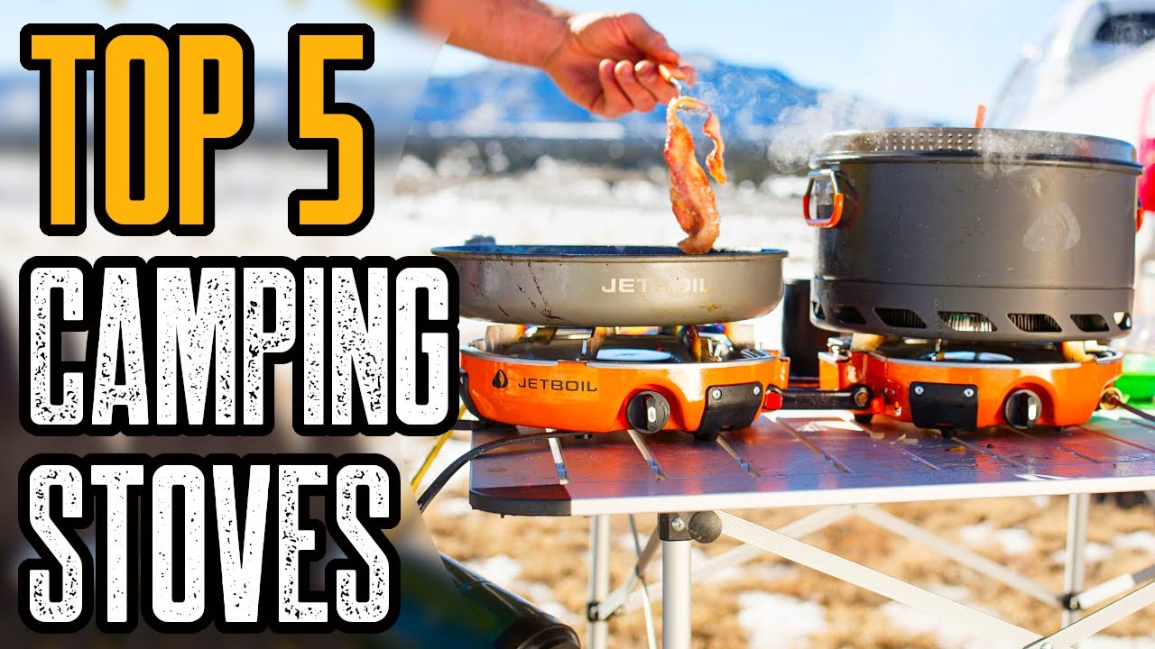 Top 5 Best Camping Stoves You Must Have