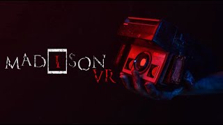 MaDiSoN VR - самый страшный хоррор