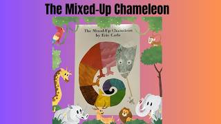 The Mixed-Up Chameleon | Read Aloud for Kids | Eric Carle